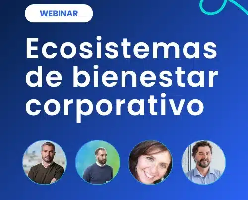 Ecosistemas de bienestar corporativo